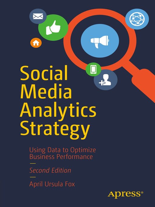 Title details for Social Media Analytics Strategy by April Ursula Fox - Available